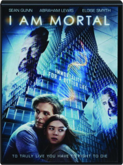 I AM MORTAL