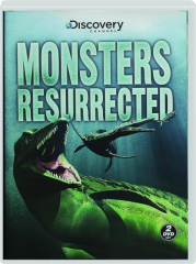 MONSTERS RESURRECTED