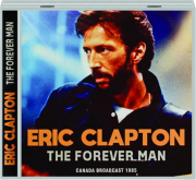 ERIC CLAPTON: The Forever Man