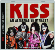 KISS: An Alternative Dynasty