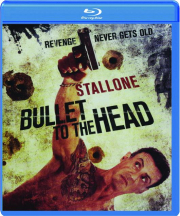 BULLET TO THE HEAD
