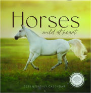 2025 HORSES WILD AT HEART CALENDAR