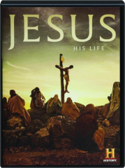 JESUS: His Life
