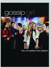 GOSSIP GIRL: The Complete First Season