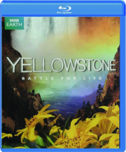 YELLOWSTONE: Battle for Life