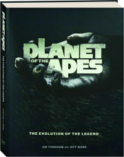 PLANET OF THE APES: The Evolution of the Legend