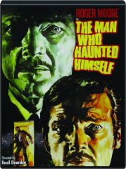THE MAN WHO HAUNTED HIMSELF