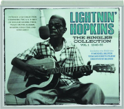 LIGHTNIN' HOPKINS, VOL. 1, 1946-53: The Singles Collection