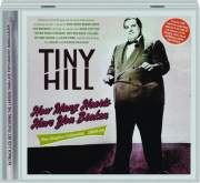 TINY HILL: How Many Hearts Have You Broken