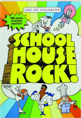 SCHOOLHOUSE ROCK! Art of Coloring