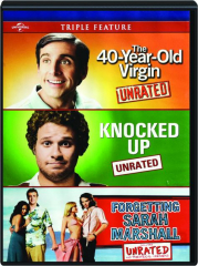 THE 40-YEAR-OLD VIRGIN / KNOCKED UP / FORGETTING SARAH MARSHALL