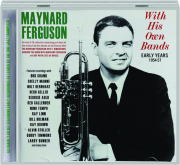 MAYNARD FERGUSON: With His Own Bands
