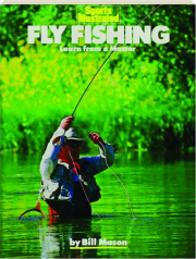 SPORTS ILLUSTRATED FLY FISHING