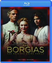 THE BORGIAS: The Final Season