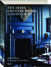 THE IRISH COUNTRY HOUSE: A New Vision