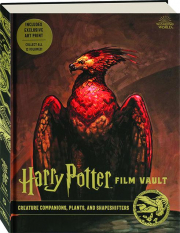 HARRY POTTER FILM VAULT, VOLUME 5: Creature Companions, Plants, and Shapeshifters