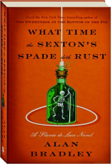 WHAT TIME THE SEXTON'S SPADE DOTH RUST