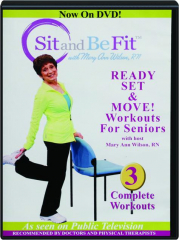 SIT AND BE FIT: Ready, Set & Move! Workouts for Seniors