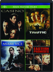 CASINO / TRAFFIC / MIAMI VICE / EASTERN PROMISES