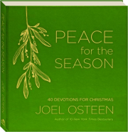 PEACE FOR THE SEASON: 40 Devotions for Christmas