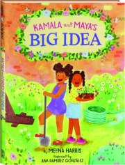 KAMALA AND MAYA'S BIG IDEA