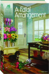 A FATAL ARRANGEMENT