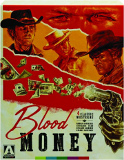 BLOOD MONEY: Four Classic Westerns, Volume 2