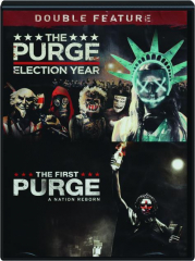 THE PURGE: Election Year / THE FIRST PURGE