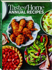 TASTE OF HOME ANNUAL RECIPES