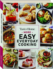 TASTE OF HOME MORE EASY EVERYDAY COOKING