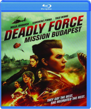 DEADLY FORCE: Mission Budapest