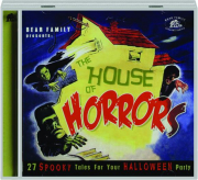 THE HOUSE OF HORRORS