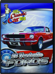 25 FANTASTIC FORDS: My Classic Car with Dennis Gage