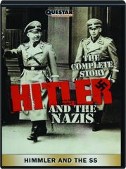 HIMMLER AND THE SS: Hitler and the Nazis