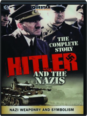 NAZI WEAPONRY AND SYMBOLISM: Hitler and the Nazis