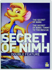 THE SECRET OF NIMH / THE SECRET OF NIMH 2: Timmy to the Rescue