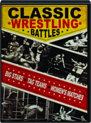 CLASSIC WRESTLING BATTLES