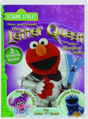 SESAME STREET ELMO AND FRIENDS: The Letter Quest and Other Magical Tales