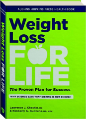 WEIGHT LOSS FOR LIFE: The Proven Plan for Success
