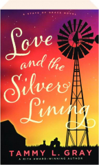 LOVE AND THE SILVER LINING