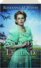 WORTHY OF LEGEND