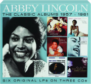 ABBEY LINCOLN: The Classic Albums, 1957-1961