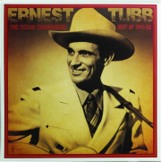 ERNEST TUBB: The Texas Troubadour, Best of 1941-50