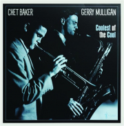 GERRY MULLIGAN & CHET BAKER: Coolest of the Cool (1952-53)