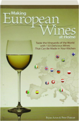 MAKING EUROPEAN WINES AT HOME