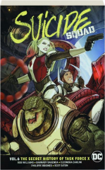 SUICIDE SQUAD, VOL. 6: The Secret History of Task Force X