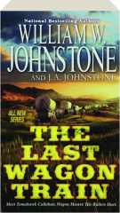 THE LAST WAGON TRAIN