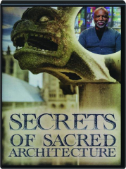 SECRETS OF SACRED ARCHITECTURE