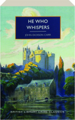 HE WHO WHISPERS