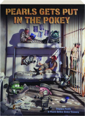 PEARLS GETS PUT IN THE POKEY